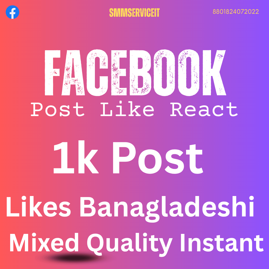 Facebook – 𝗣𝗼𝘀𝘁 Likes Fast Start 👍❤️😮😥😡 ( Bangladeshi )