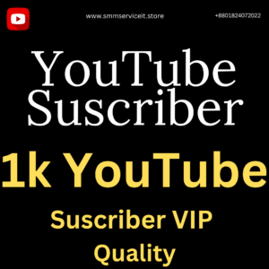 1k YouTube – Subscriber ~VIP Quality