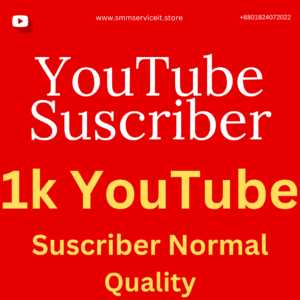 1k YouTube - Subscriber Normal Quality